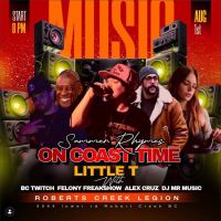 Summer Rhymes on Coast Time! LITTLE T with guests Aug 1